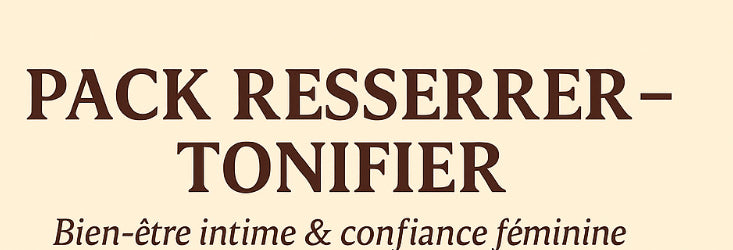 Pack resserrer-Tonifié